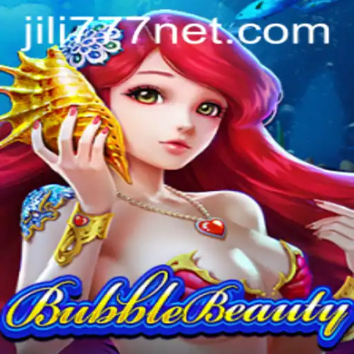 Exploring the World of BubbleBeauty and Jili777