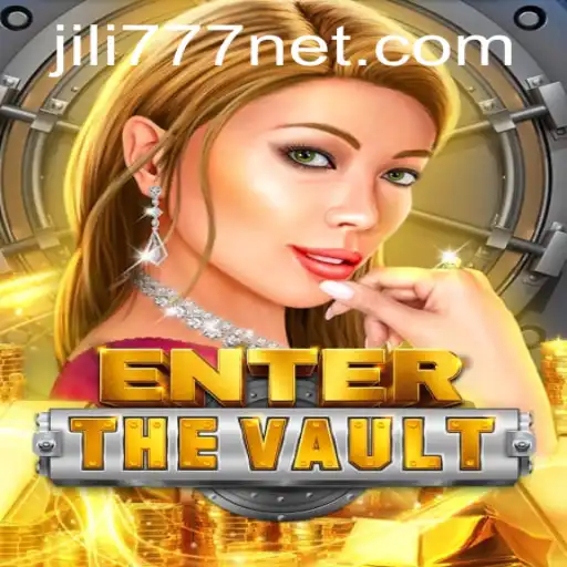 Exploring the Thrilling World of EntertheVault in Jili777