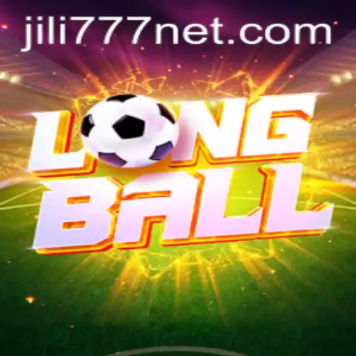 Discover the Exciting World of LongBall and Jili777